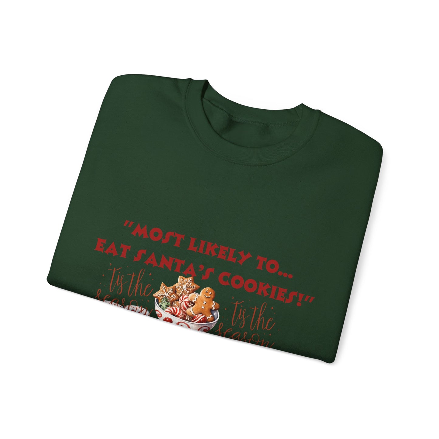 Christmas Holiday Most Likely Unisex Sweatshirt