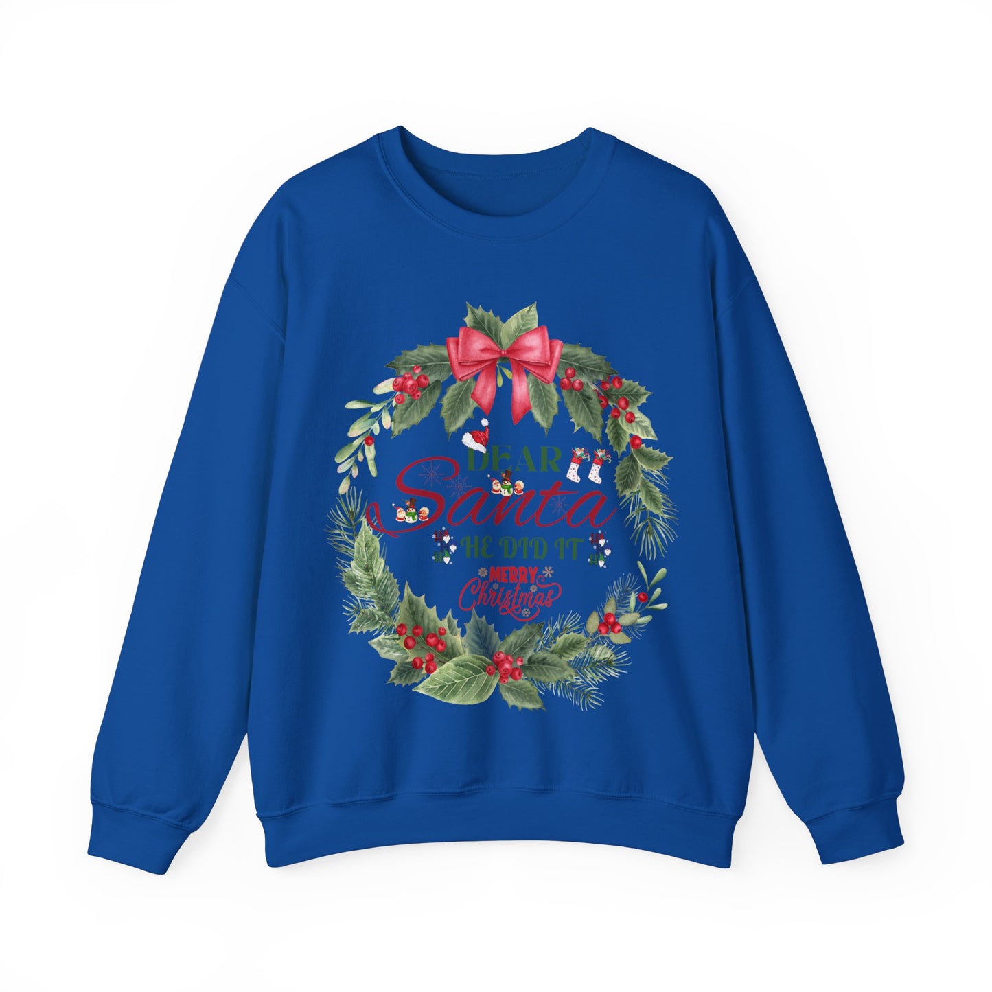 Christmas Holiday Dear Santa Unisex Sweatshirt.