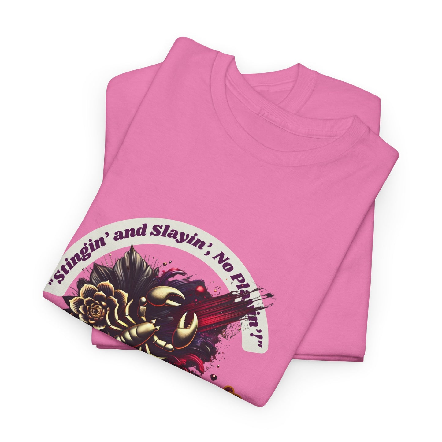 Scorpio Stinging and Slaying T- Shirt Unisex Heavy Cotton Tee