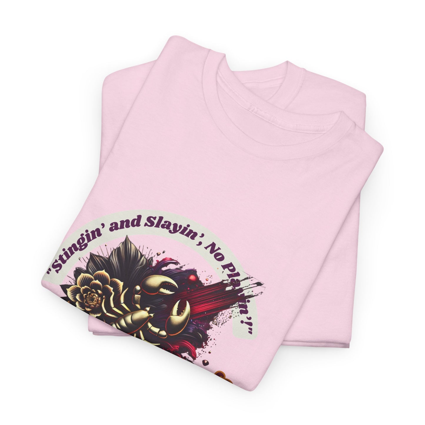 Scorpio Stinging and Slaying T- Shirt Unisex Heavy Cotton Tee