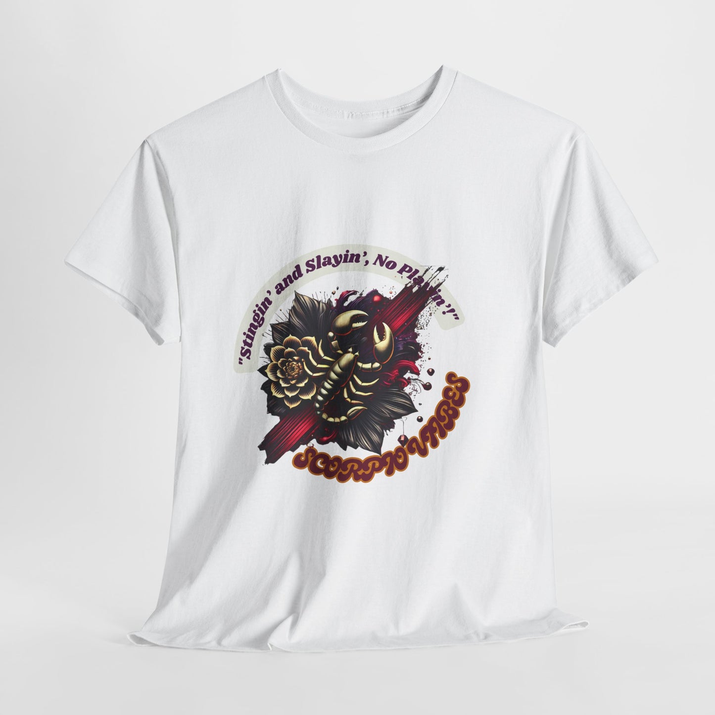 Scorpio Stinging and Slaying T- Shirt Unisex Heavy Cotton Tee