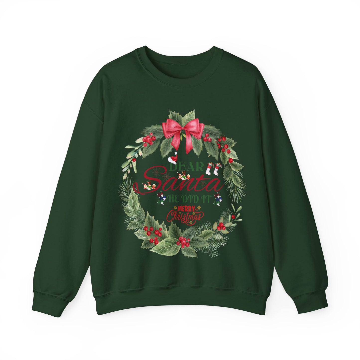 Christmas Holiday Dear Santa Unisex Sweatshirt.