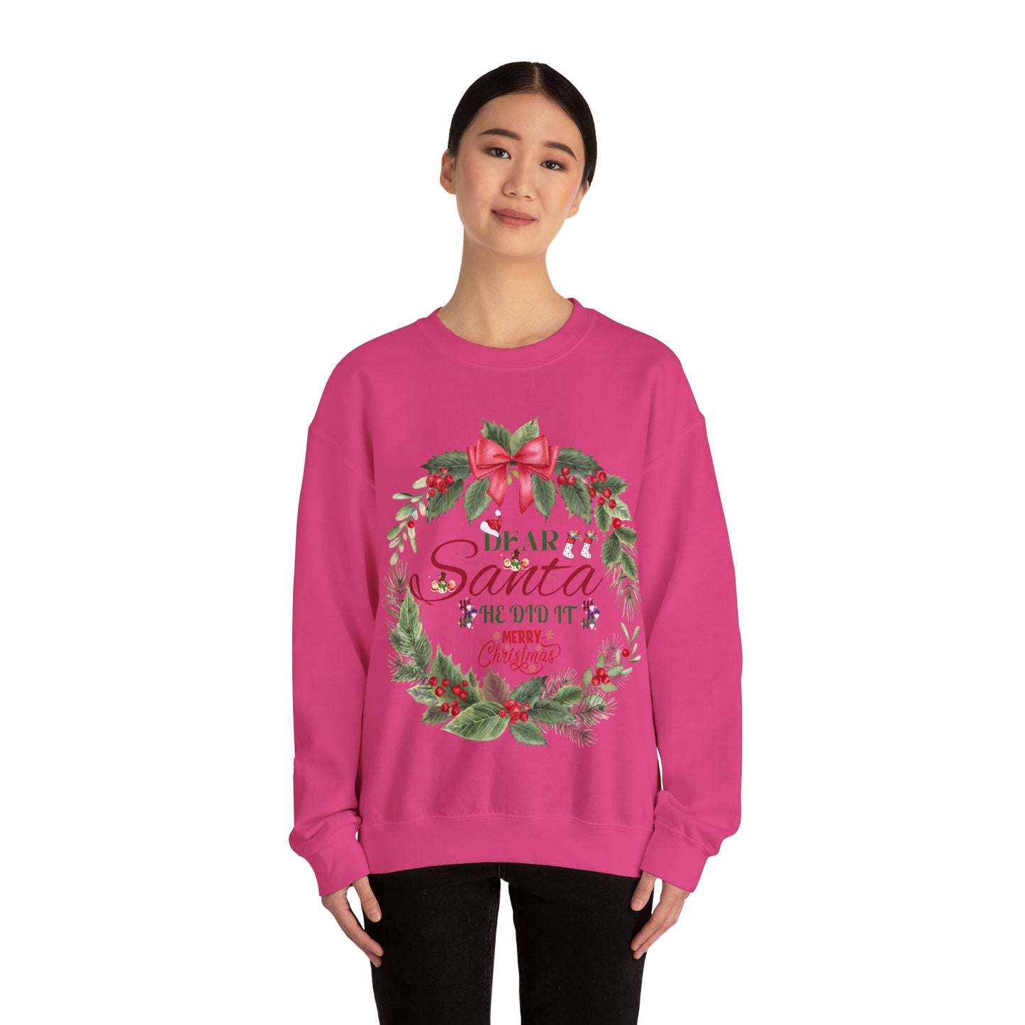 Christmas Holiday Dear Santa Unisex Sweatshirt.