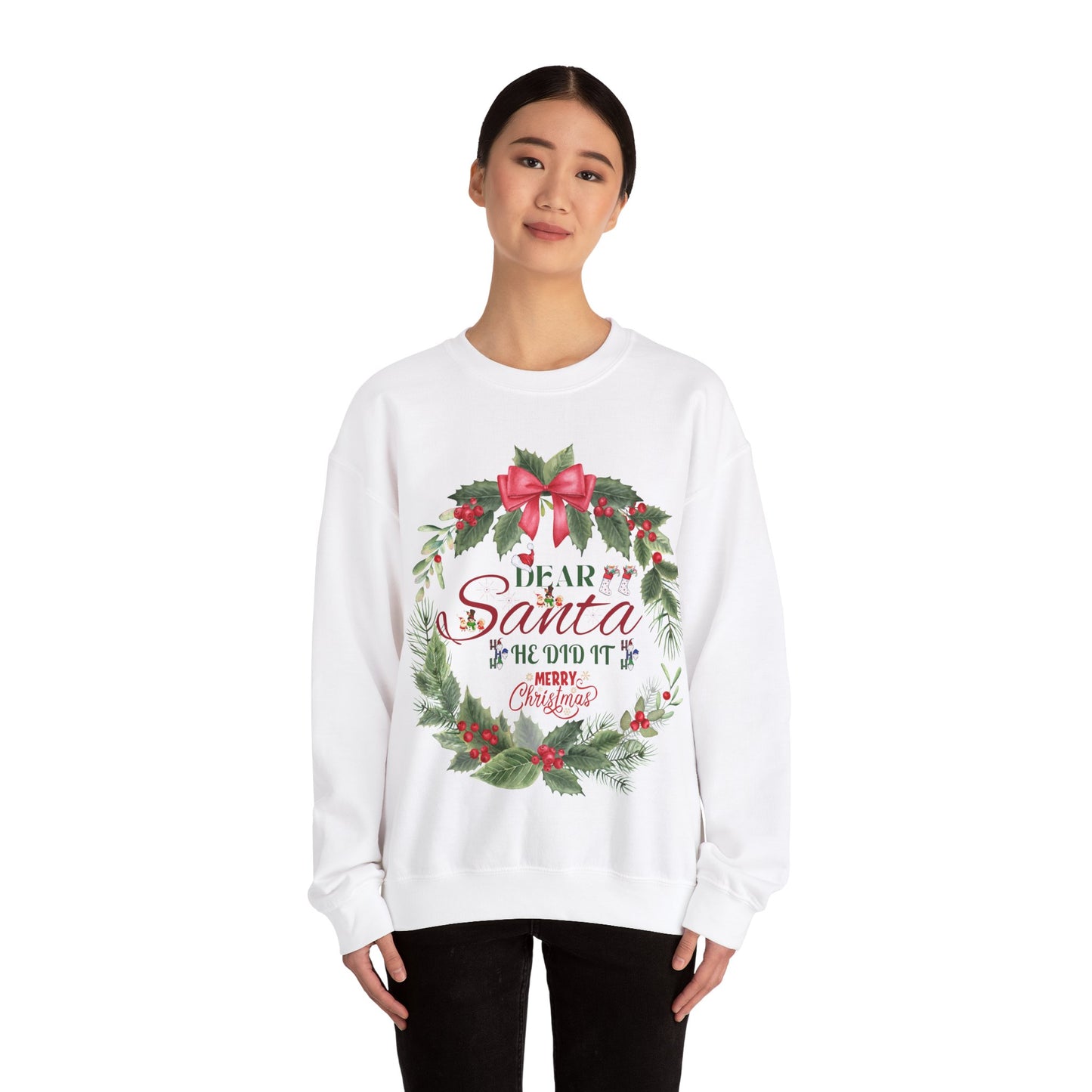 Christmas Holiday Dear Santa Unisex Sweatshirt.