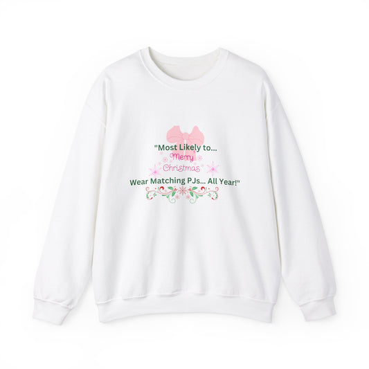 Christmas Holiday Most Likely Unisex Sweatshirt