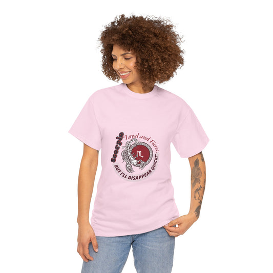 Scorpio Loyal and Fierce T- Shirt Unisex Heavy Cotton Tee