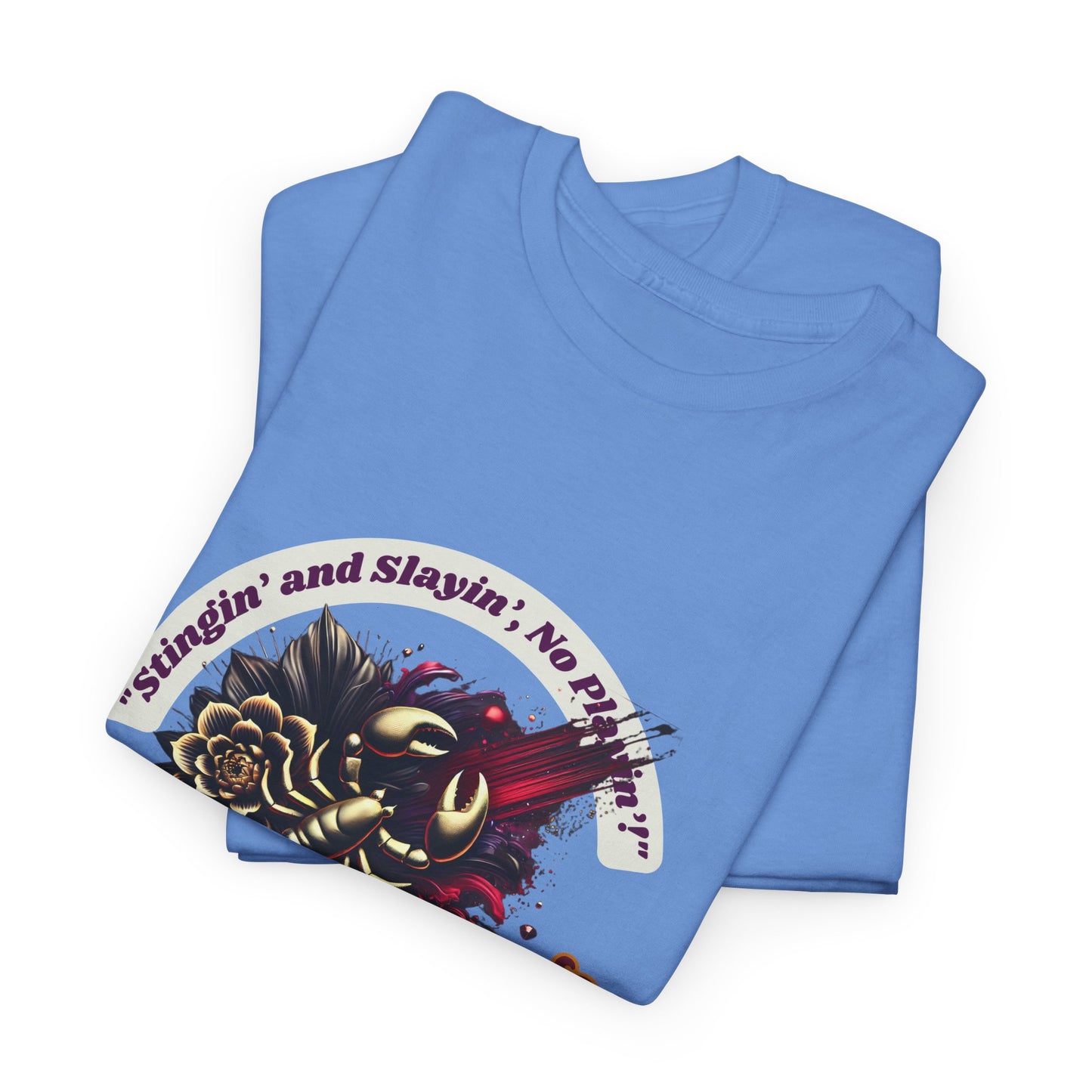 Scorpio Stinging and Slaying T- Shirt Unisex Heavy Cotton Tee