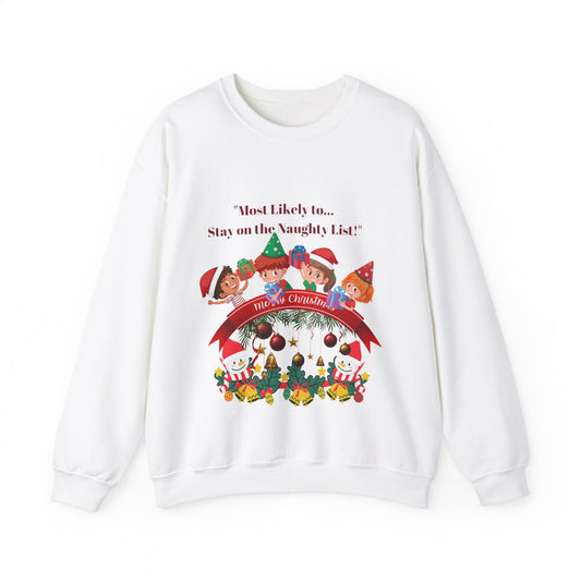 Christmas Holiday Most Likely Unisex Sweatshirt.