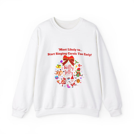 Christmas Holiday Most Likely Unisex Sweatshirt.