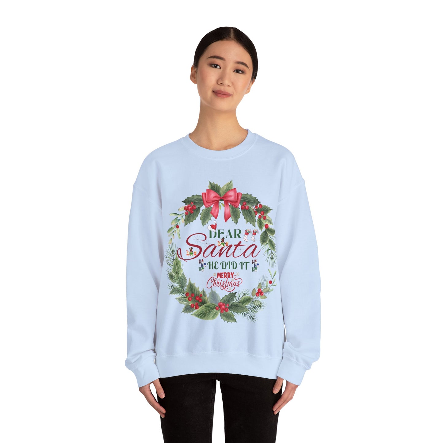 Christmas Holiday Dear Santa Unisex Sweatshirt.