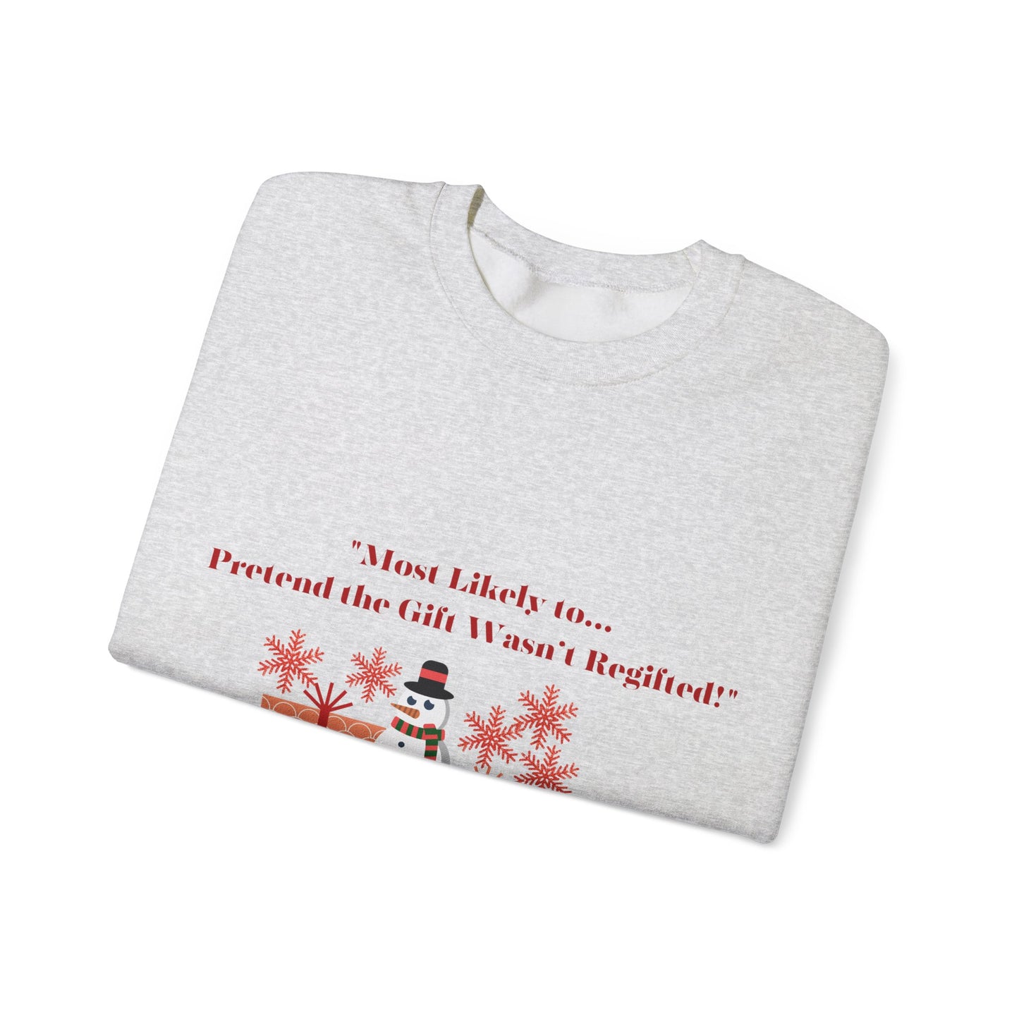 Christmas Holiday Most Likely Unisex Sweatshirt.