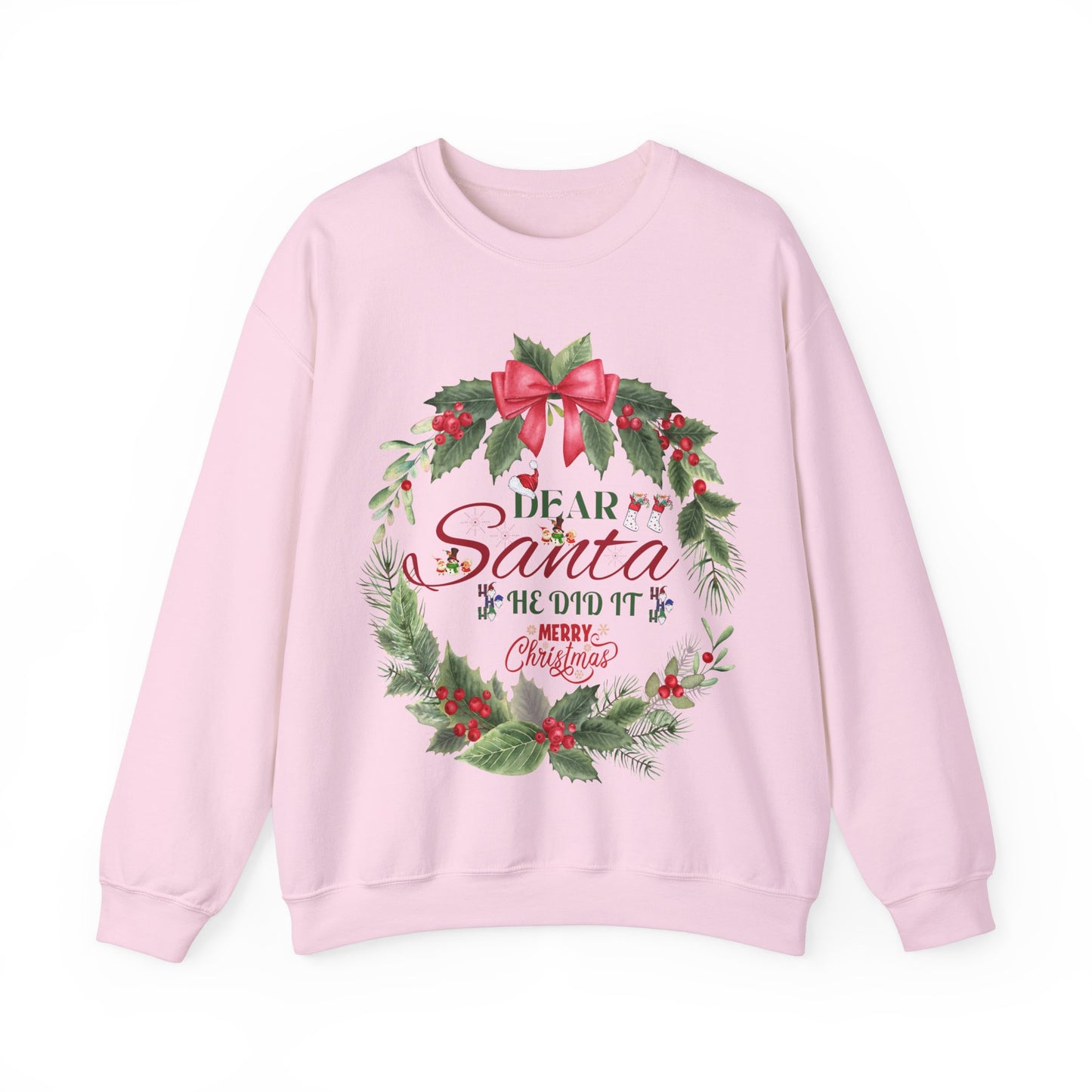 Christmas Holiday Dear Santa Unisex Sweatshirt.