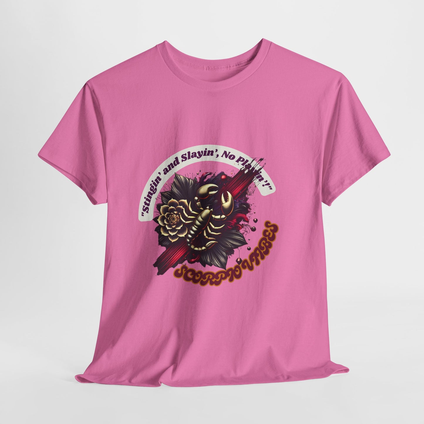 Scorpio Stinging and Slaying T- Shirt Unisex Heavy Cotton Tee